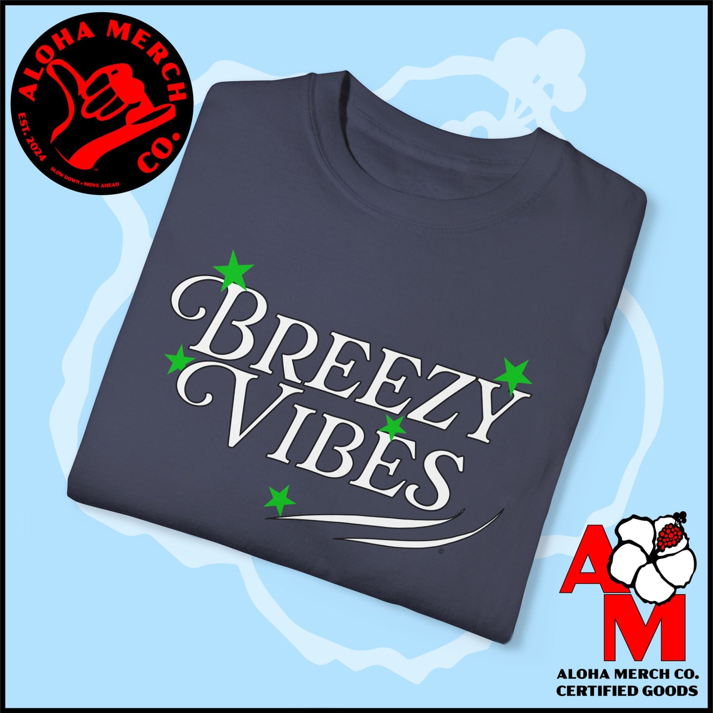 (BREEZY VIBES) Unisex Garment-Dyed T-shirt