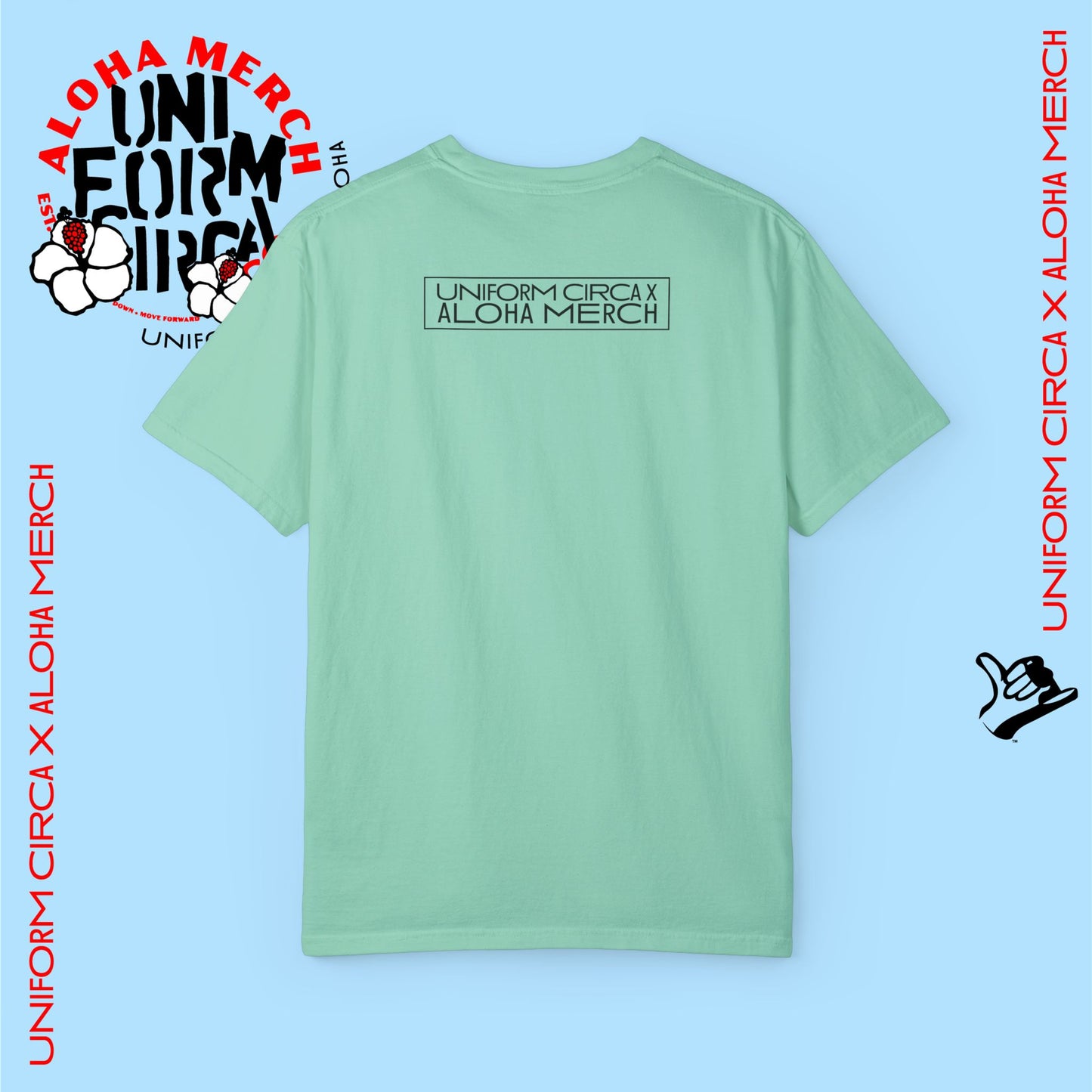 (YOU'RE DOING GREAT - MIRROR PRINT) UNIFORM CIRCA X ALOHA MERCH CO. Unisex Garment-Dyed T-Shirt