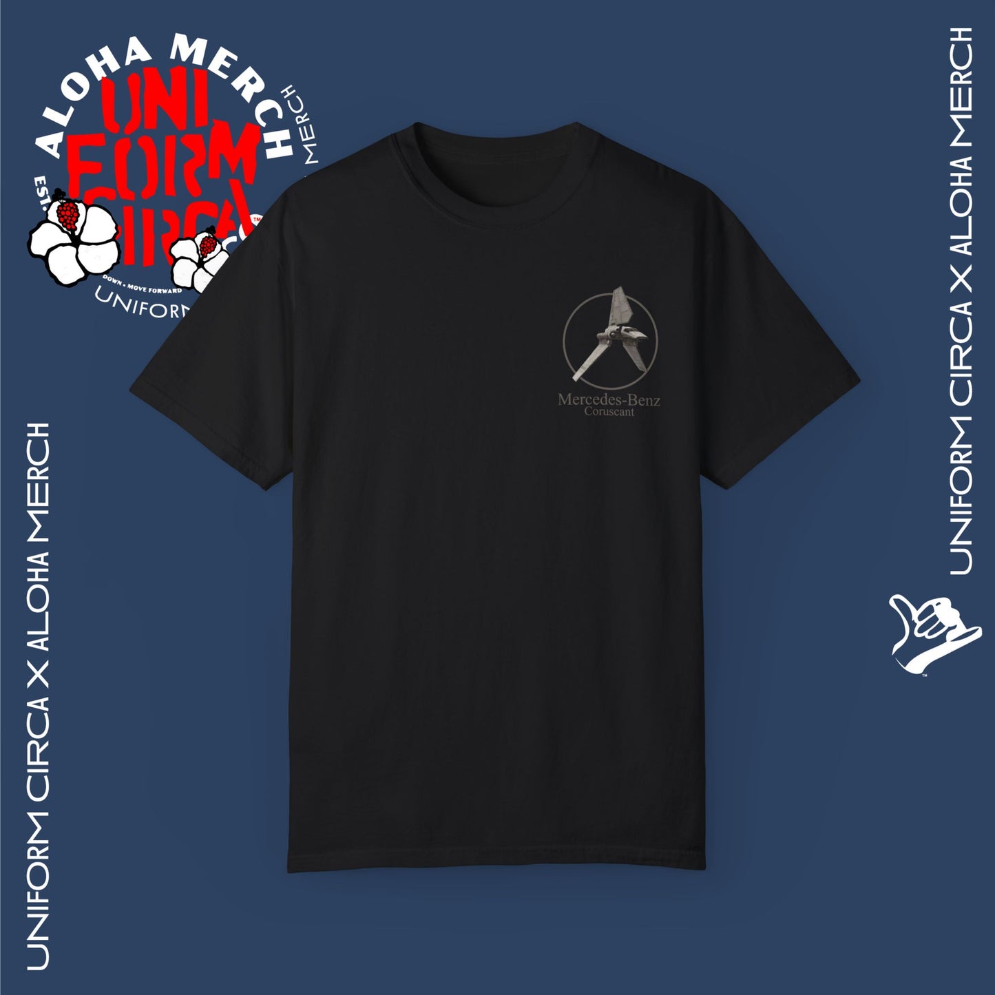 (MERCEDES-BENZ of CORUSCANT) UNIFORM CIRCA x ALOHA MERCH Unisex Garment-Dyed T -Shirt