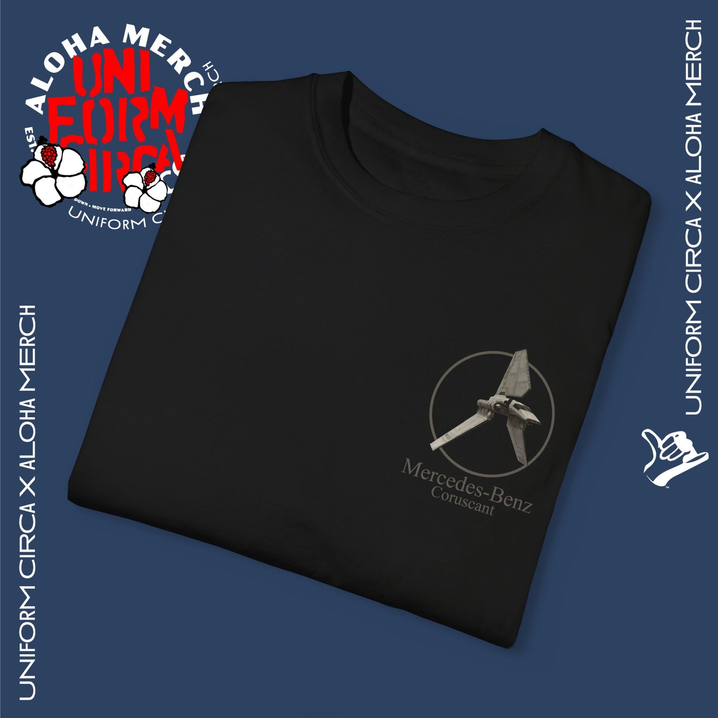 (MERCEDES-BENZ of CORUSCANT) UNIFORM CIRCA x ALOHA MERCH Unisex Garment-Dyed T -Shirt